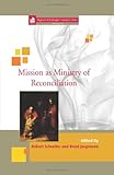 Mission as ministry of reconciliation