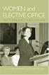 Women and Elective Office: Past, Present, and Future