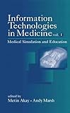 Information Technologies in Medicine, Medical Simulation and Education