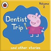 Peppa Pig: Dentist Trip and Other Audio Stories | [Ladybird]