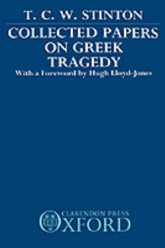 Collected Papers on Greek Tragedy