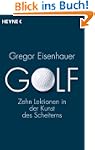 Golf: Zehn Lektionen in der Kunst des...