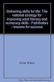 Delivering skills for life : the national strategy for improving adult literacy and numeracy skills : Pathfinders - lessons for success