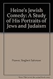 Heine's Jewish comedy : a study of his portraits of Jews and Judaism