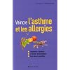 Vaincre l'asthme et les allergies