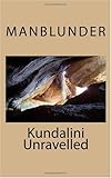 Kundalini Unravelled (Volume 20)