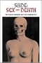 Sade: Sex and Death: The Divine Marquis and the Surrealists
