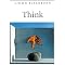 It�s Time to Really THINK !