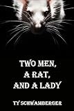Two Men, a Rat, and a Lady