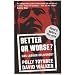 Better or Worse?: Has Labour Delivered?
