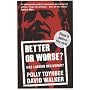 Better or Worse?: Has Labour Delivered?