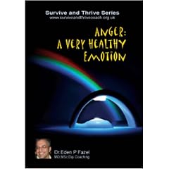 Anger: A Very Healthy Emotion (Survive and Thrive Series)