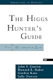 Books : The Higgs Hunters Guide (Frontiers in Physics)