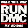 Walk This Way / My Adidas