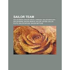 Sailor Team: Sailor Moon, Sailor Venus, Chibiusa, Sailor Mercury, Sailor Mars, Sailor Uranus, Sailor Jupiter, Sailor Pluto, Sailor