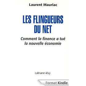 Les Flingueurs du net - Comment la finance a tué la nouvelle économie