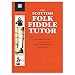 The Scottish Folk Fiddle Tutor (Paperback)