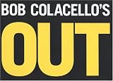 Bob Colacello: Out