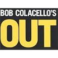 Bob Colacello: Out