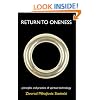 Return to Oneness: Principles and Practice of Spiritual Technology