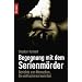 Begegnung mit dem Serienm�rder: Berichte von Menschen, die entkommen konnten
