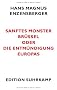 Sanftes Monster Br�ssel oder Die Entm�ndigung Europas (edition suhrkamp)