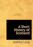 A Short History of Scotland