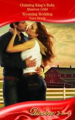 Claiming King's Baby / Wyoming Wedding
