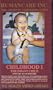 Childhood 1:Infant Child 4wks.-18mos. [VHS]