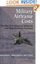 Military Airframe Costs:  The Effects of Advances Materials and Manufacturing Processes