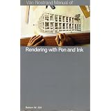 V N R Manual of Rendering With Pen and Ink