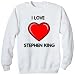 I Love Stephen King Sweatshirt