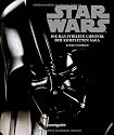 Star Wars(TM) Die illustrierte Chronik der kompletten Saga