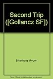 The second trip