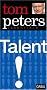 Talent: Tom Peters Essentials