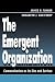 The Emergent Organization: Communication As Its Site and Surface (Lea's Communication Series)