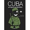 Cuba, un r�gime au quotidien