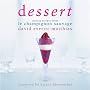 Dessert: Dessert Recipes from Le Champignon Sauvage