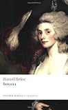 Roxana: The Fortunate Mistress (Oxford Worlds Classics)