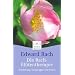 Die Bach-Bl�tentherapie: Entstehung, Grundlagen und Praxis