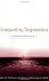 Conquering Depression: A 30-Day Plan to Finding Happiness