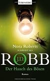 Der Hauch des B&ouml;sen: Roman - J.D. Robb