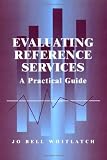 Evaluating Reference Services