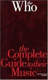 The Who: The Complete Guide to Their Music (Complete Guide to the Music of...)