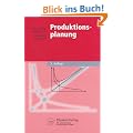 Produktionsplanung (Physica-Lehrbuch)