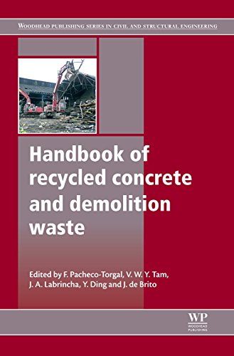Handbook of Recycled Concrete and Demolition Waste (Woodhead Publishing Series in Civil and Structural Engineering)