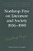 Book Northrop Frye on Literature and Society, 1936-89 (Collected Works of Northrop Frye)
