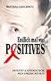 Endlich mal was Positives: Offensiv & optimistisch: Mein Umgang mit HIV