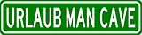 URLAUB MAN CAVE Sign - Personalized Last Name Sign - Aluminum - 6 x 24 Inches