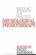 Neurological Physiotherapy: Bases of Evidence for Practice